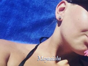 Mayaaisha