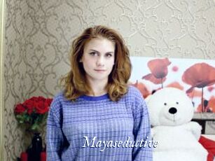 Mayaseductive