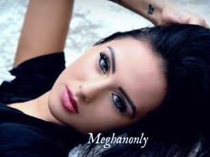 Meghanonly