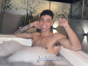 Mikeedick