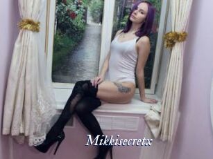 Mikkisecretx