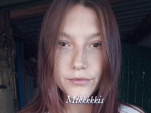 Mikkkkkis