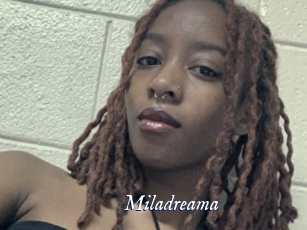 Miladreama