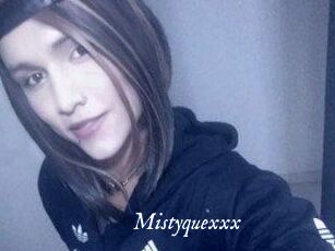 Mistyquexxx