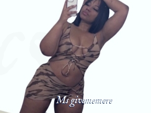 Ms_givememore