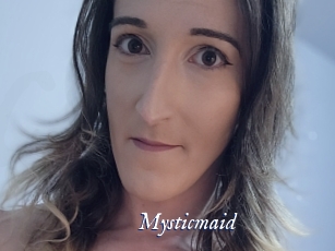 Mysticmaid
