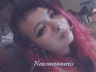 Neasweetamortis