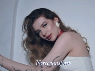 Noreencutsforth