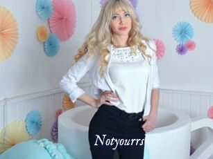 Notyourrs