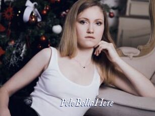 PeleBellaHere