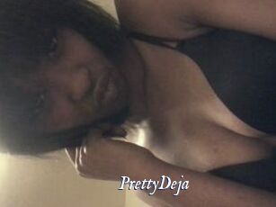 PrettyDeja
