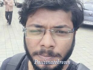Passionatebrown