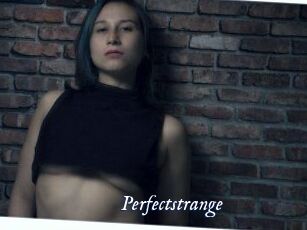 Perfectstrange