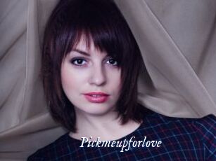 Pickmeupforlove