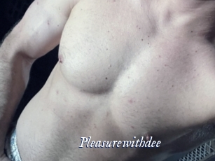 Pleasurewithdee