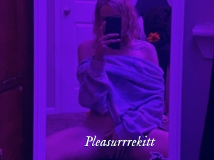 Pleasurrrekitt