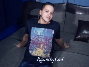 RaunchyLad