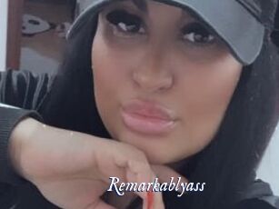 Remarkablyass