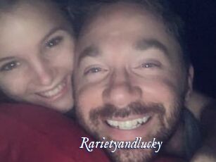 Rarietyandlucky