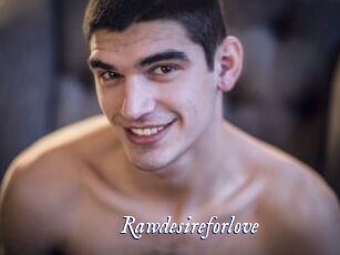Rawdesireforlove
