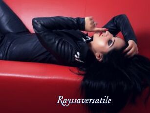 Rayssaversatile