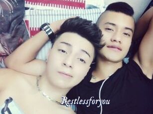 Restlessforyou