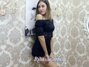Rihannadream
