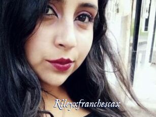 Rileyxfranchescax