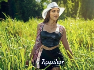 Rosesilver