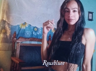 Rousbluee