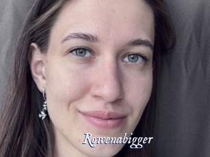 Rowenabigger