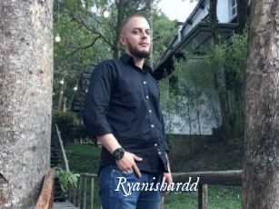 Ryanishardd