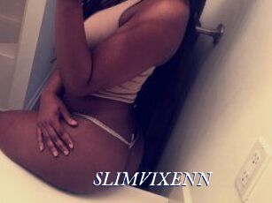SLIMVIXENN