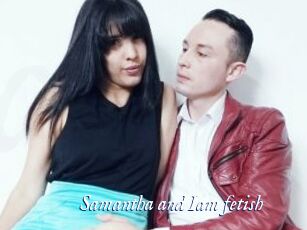 Samantha_and_Iam_fetish