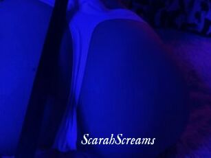 ScarahScreams