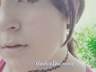 ShadowDiamond