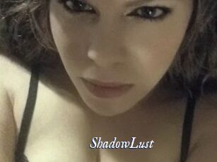 ShadowLust