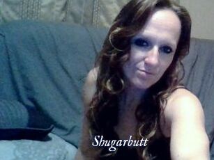 Shugarbutt