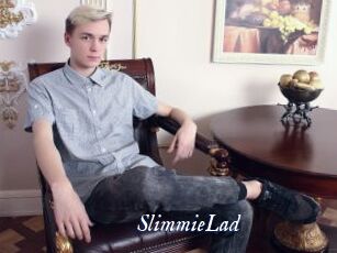 SlimmieLad