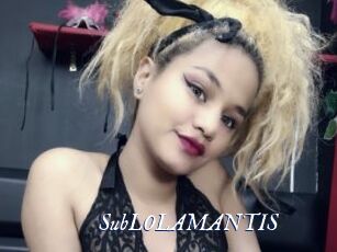 SubLOLAMANTIS