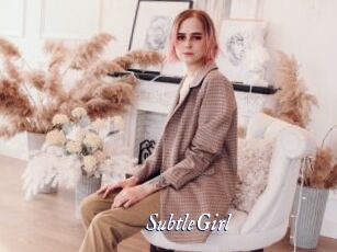 SubtleGirl