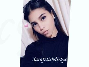 Sarafetishdirtyx