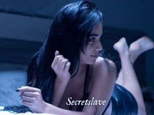 Secretslave