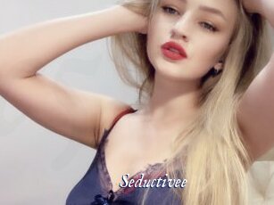 Seductivee