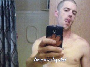Seveninch4uhot