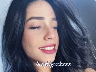 Sexybigcockxxx