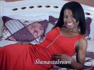 Shamantabrown