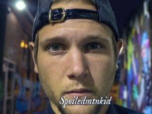 Spoiledmtnkid