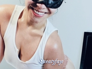 Sweatyfaye