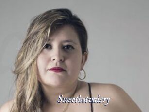 Sweethotvalery